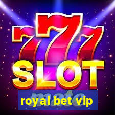 royal bet vip